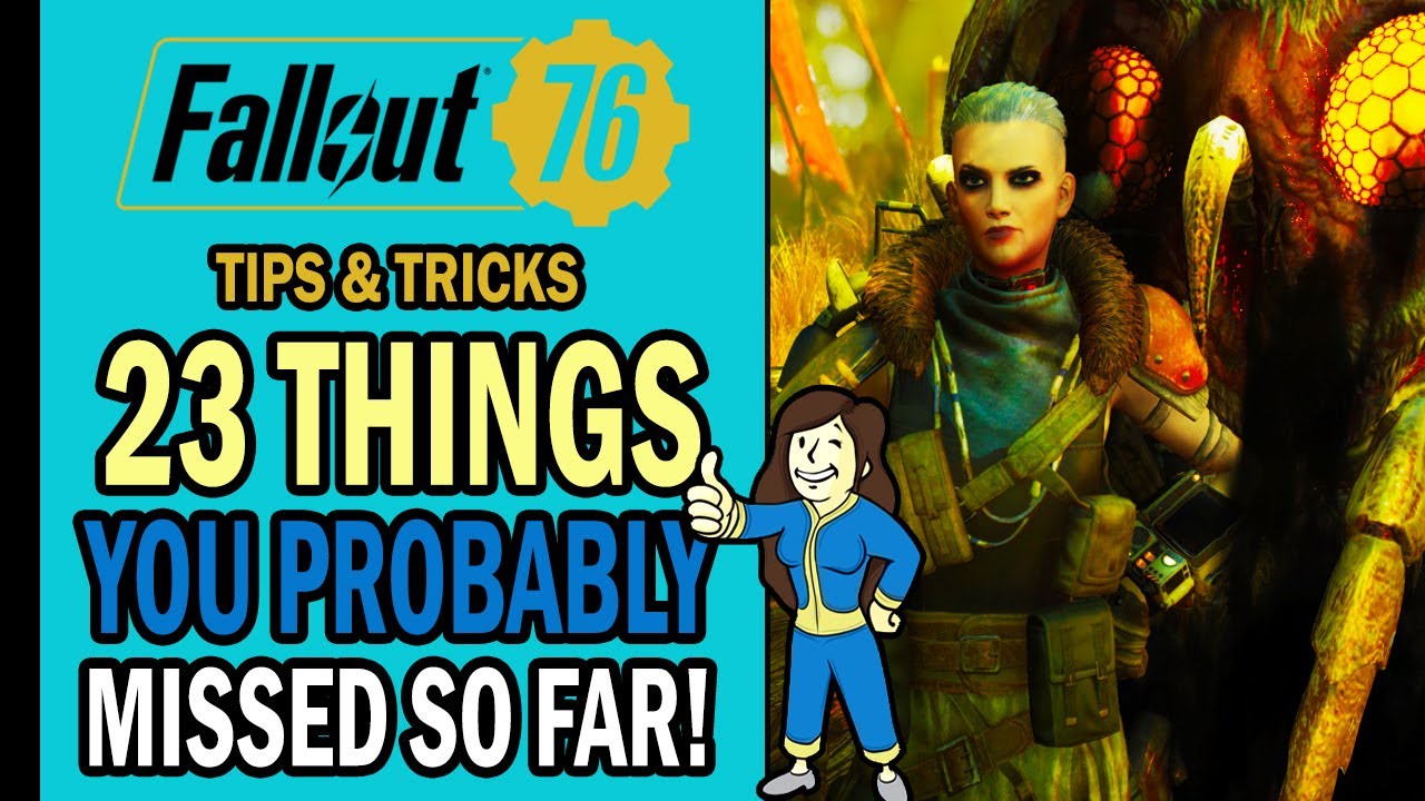 Fallout 76 - 23 THINGS You Have Probably Missed So Far! (But You Should Not) | Tips & Tricks