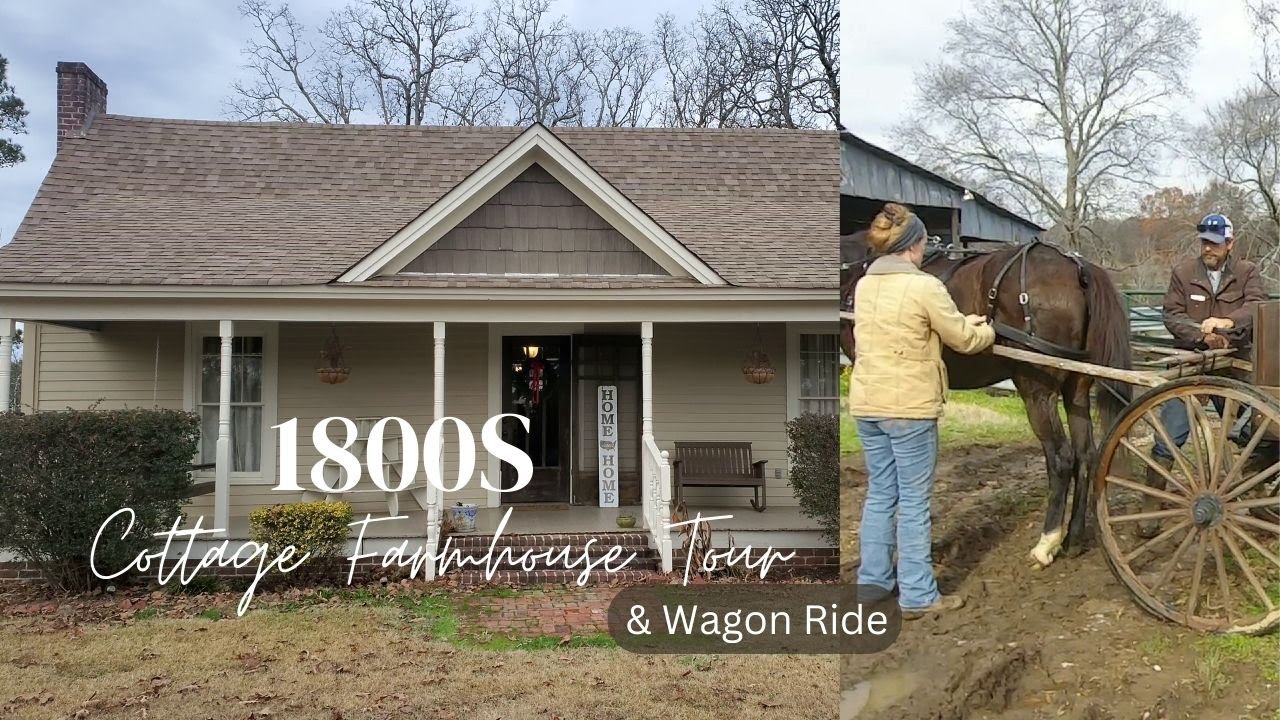 1800s Cottage Farmhouse Tour | Wagon Ride