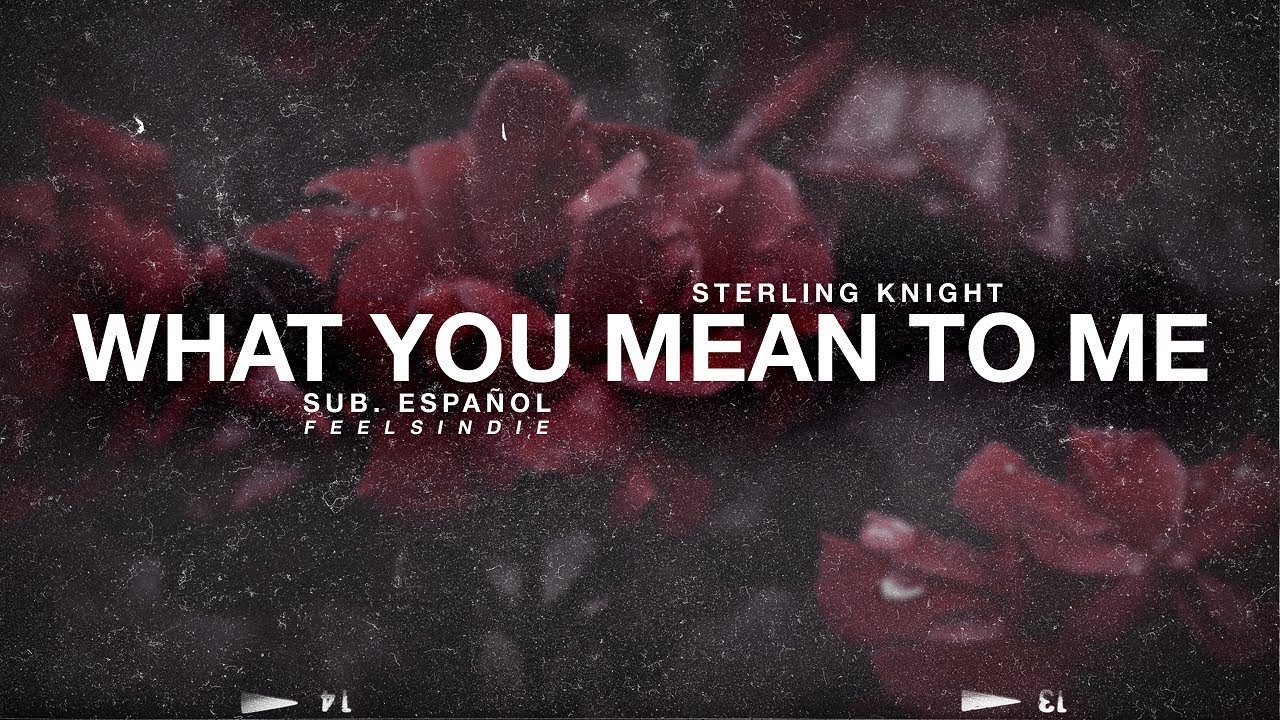 Sterling Knight - What You Mean To Me [Sub. Español]