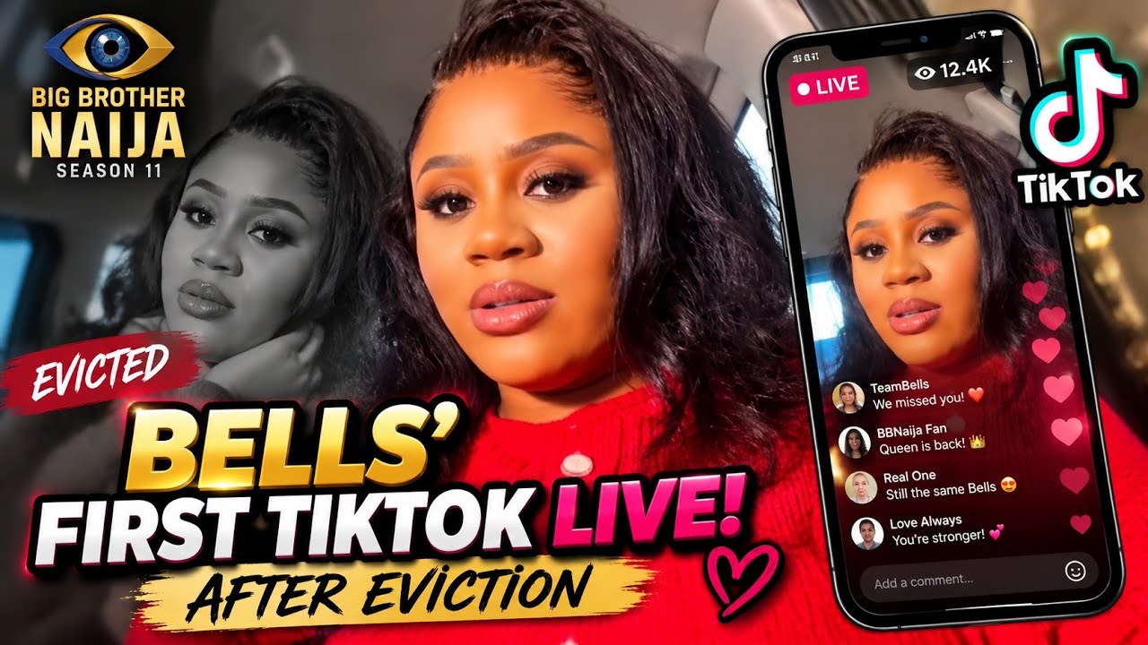 BBNaija 11 сезон: Первый прямой эфир Белл в TikTok после выбывания! 😍🔥