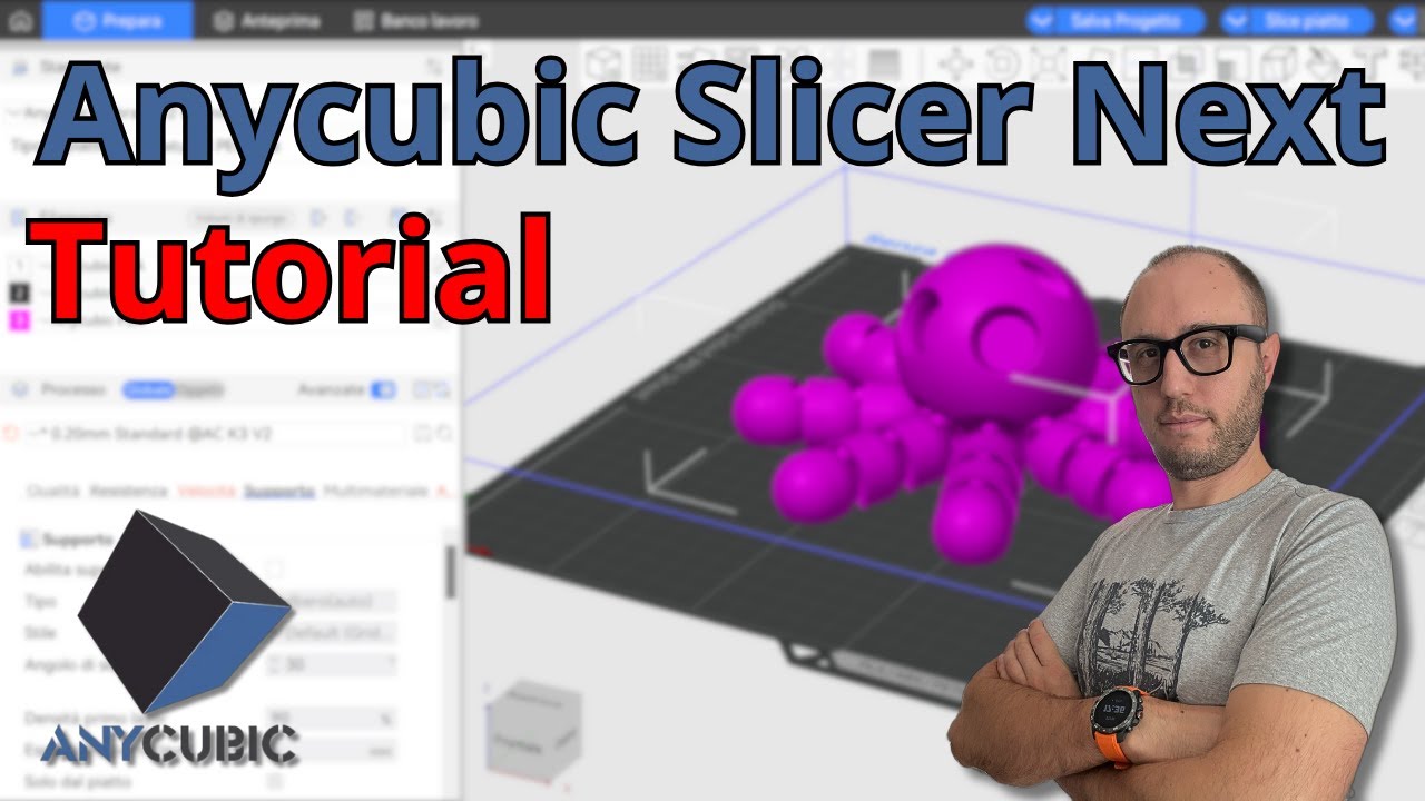 ANYCUBIC SLICER NEXT - Tutorial per cominciare in relax