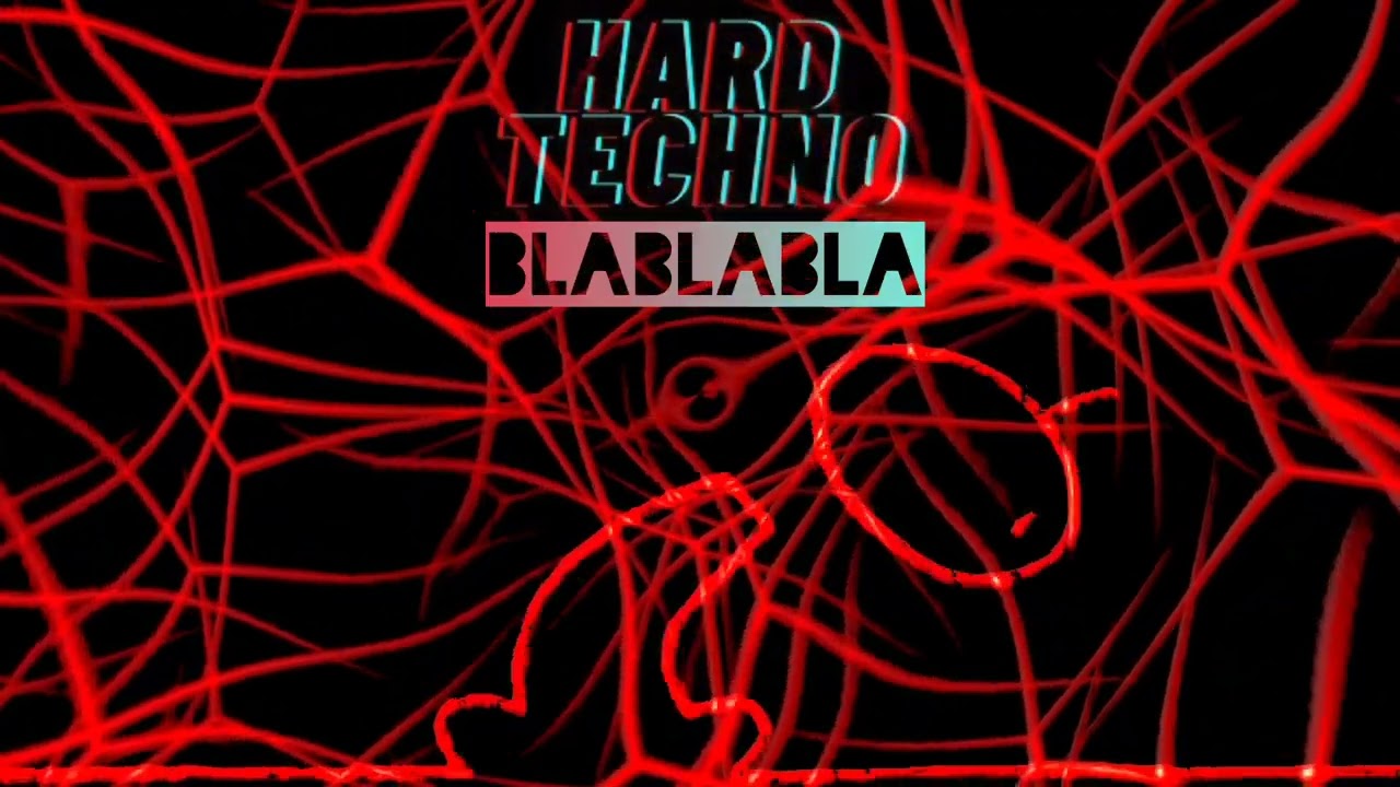 BLA BLA BLA - MUSSKY / bla bla bla REMIX ( HARD TECHNO )