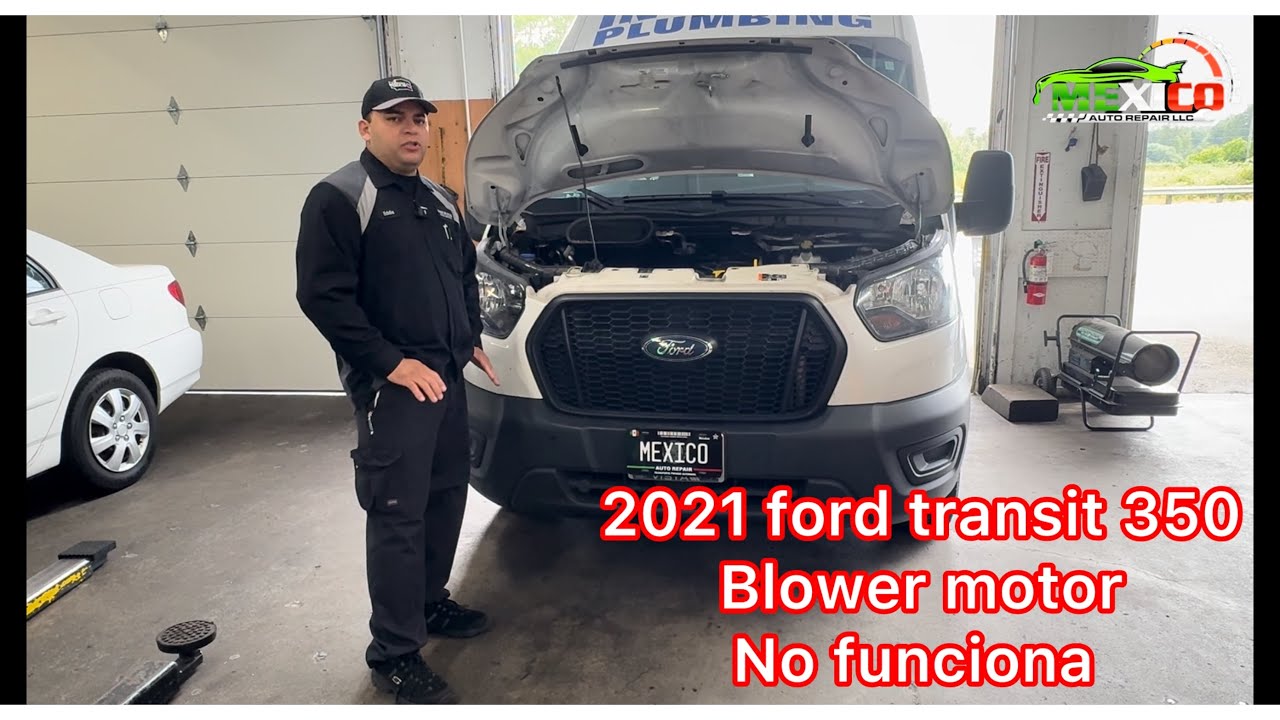 2021 ford transit 350 problema de (blower motor)