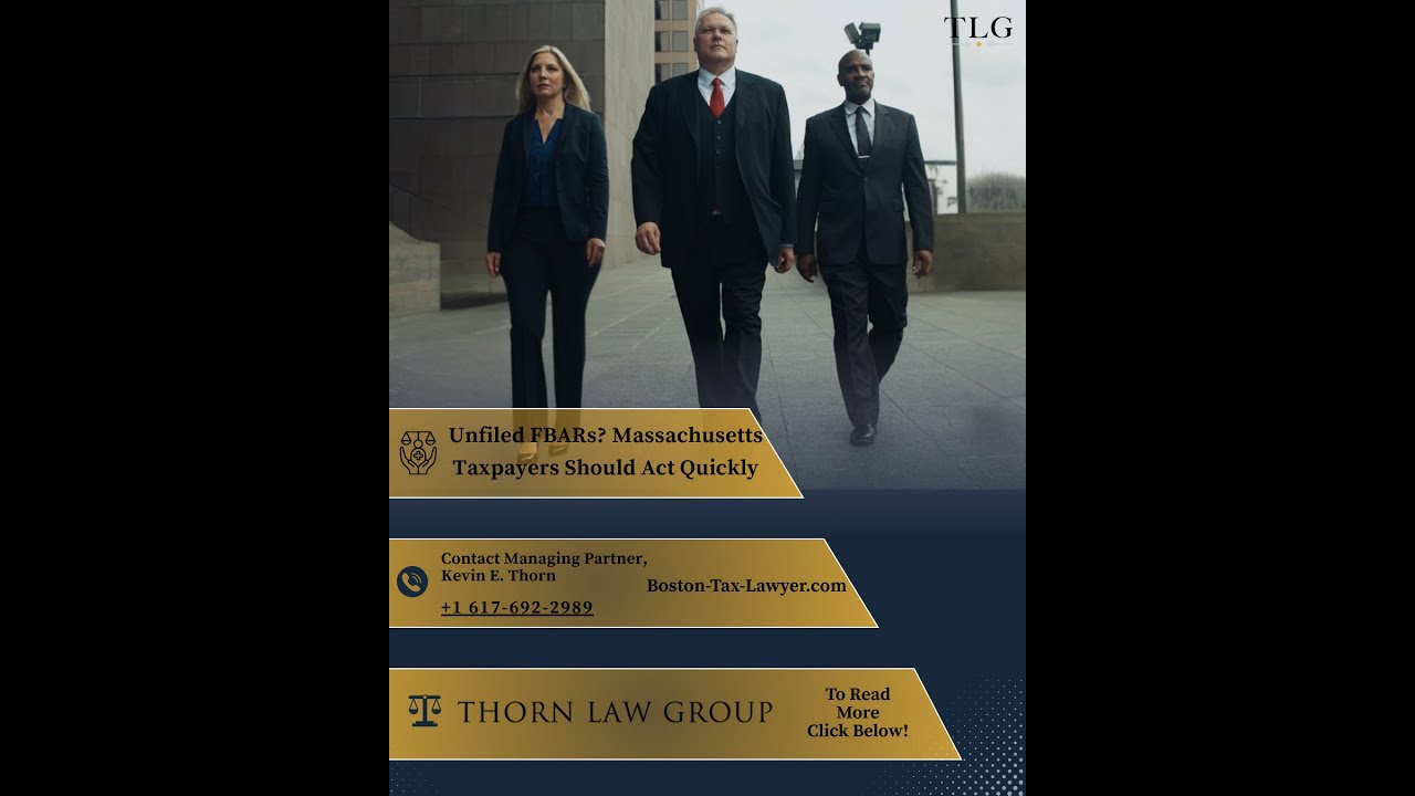 Unfiled FBARs? Massachusetts Taxpayers Should Act Quickly