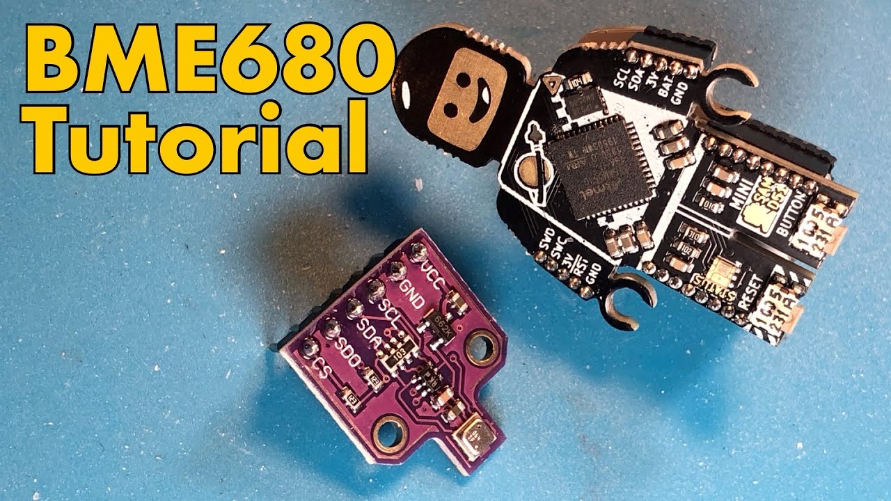 Bosch BME680 Sensor Tutorial