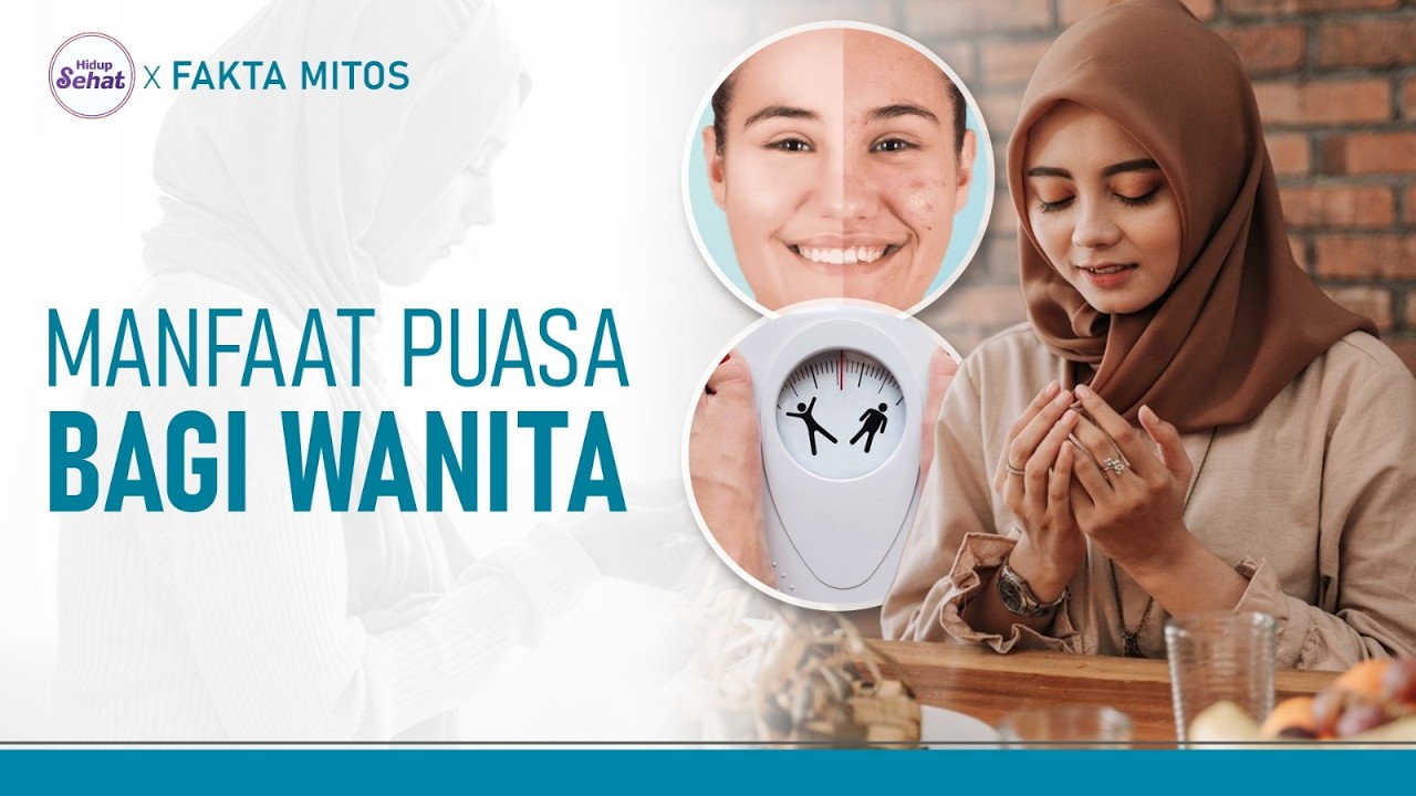 Manfaat Berpuasa Bagi Wanita, Bantu Cegah Jerawat! | Hidup Sehat tvOne