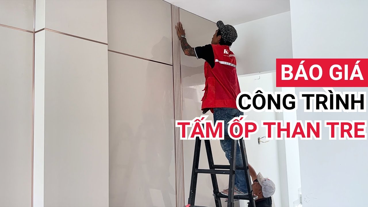 Giá thi công tấm ốp than tre bao nhiêu 1m2 | Báo giá hoàn thiện công trình thi công tấm ốp than tre