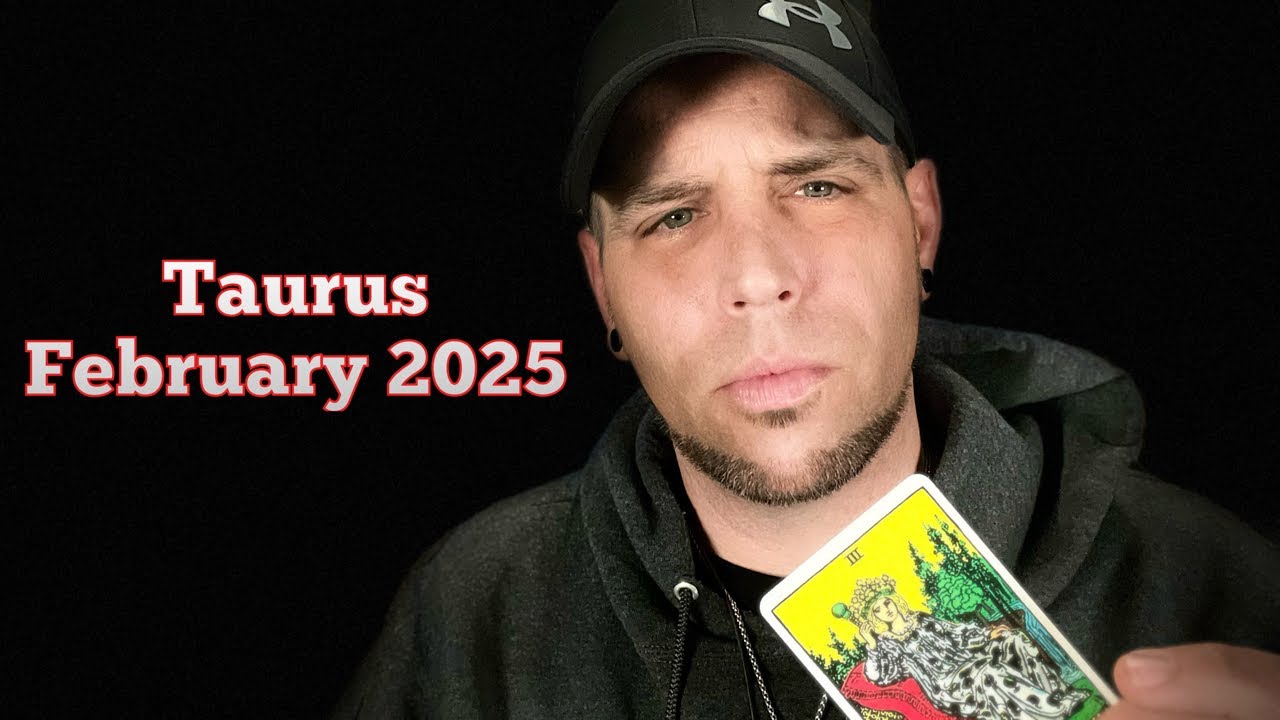 Taurus - They don’t want to be alone - February 2025
