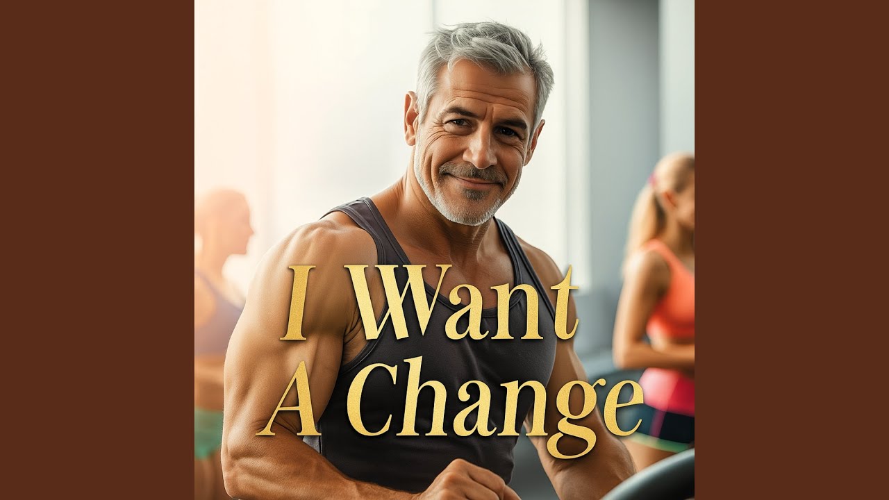 I Want a Change