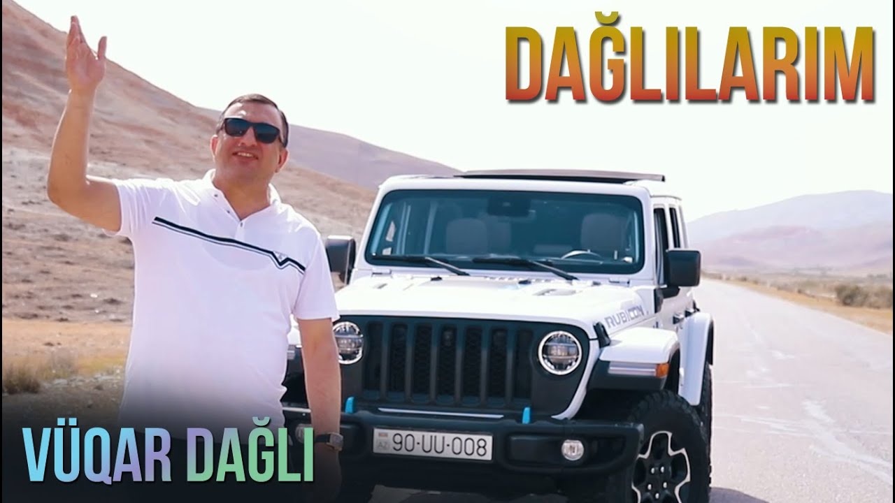 Vüqar Dağlı - Dağlılarım Klip 2023 Yeni