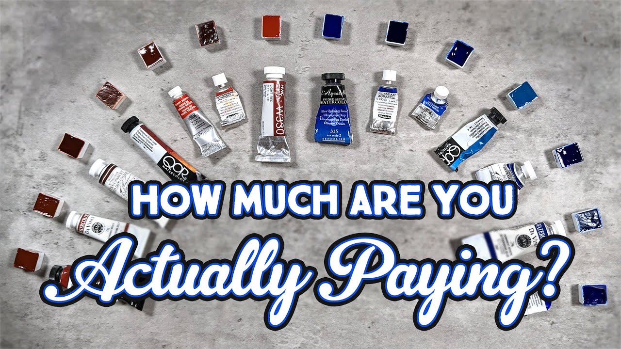 How Much Are You ACTUALLY Paying for Watercolors?