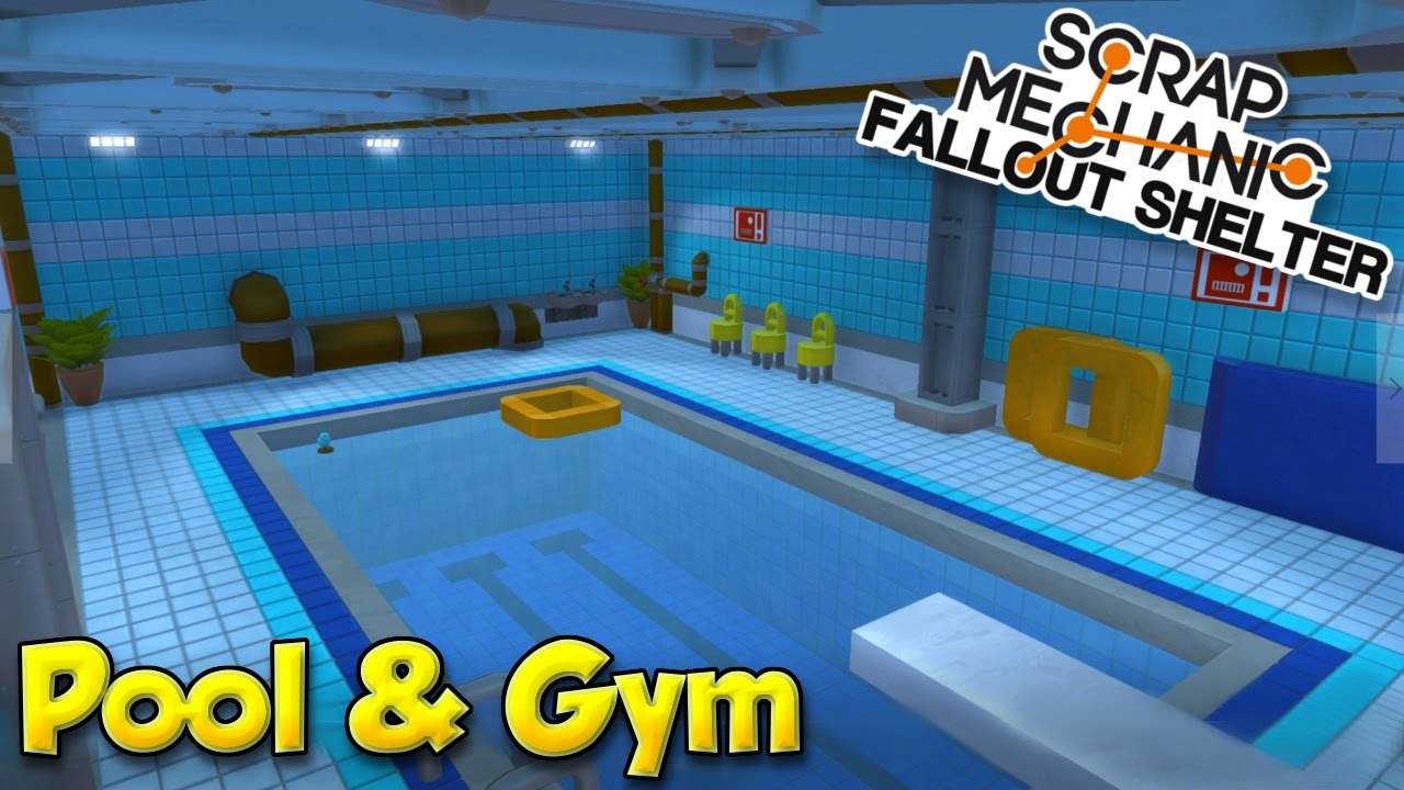 POOL & GYM! - Scrap Mechanic Fallout Shelter Project [Ep.9]
