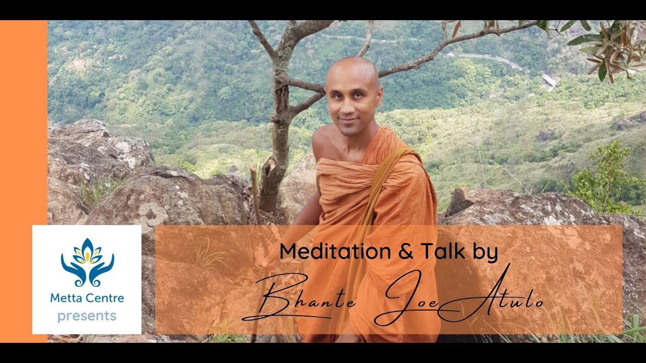 Practising the Buddha’s Teachings - From the Suttas to the Heart - with Bhante Joe Atulo