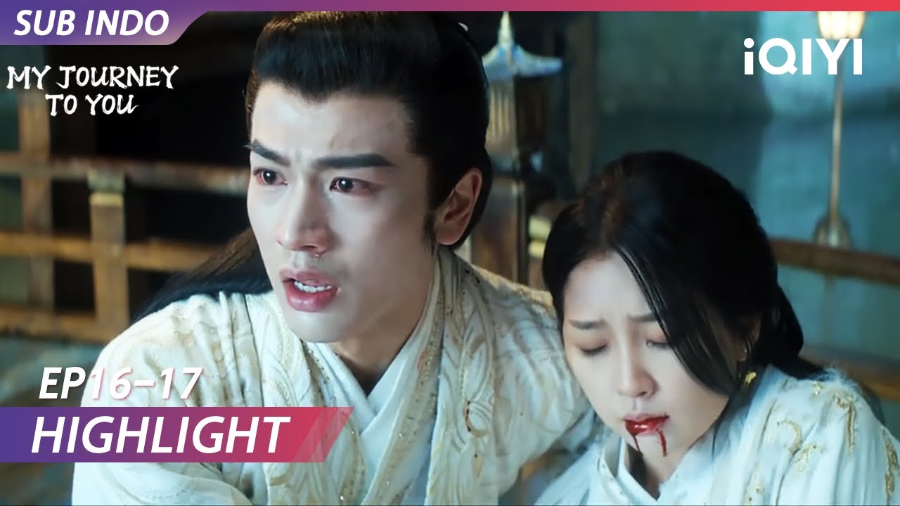 【Highlight EP16-17】Patah Hati! Kekasihnya Penyamar 💔 | My Journey to You | iQIYI Indonesia