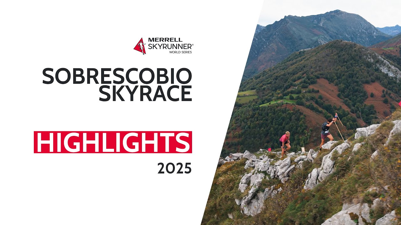 SOBRESCOBIO SKYRACE 2025 - HIGHLIGHTS / MSWS25 - Skyrunning