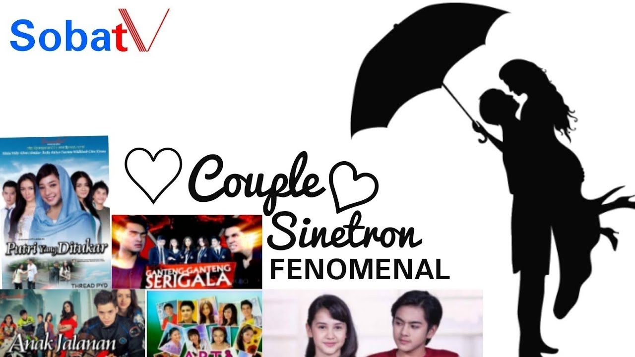 COUPLE SINETRON FENOMENAL DARI MASA KE MASA, Mana Favorite Kamu?