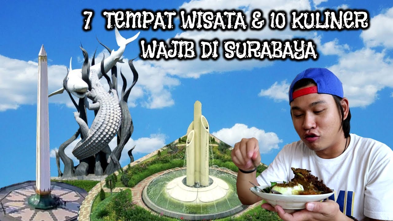 KIG 116| 7 WISATA & 10 MAKANAN WAJIB DI SURABAYA! 
