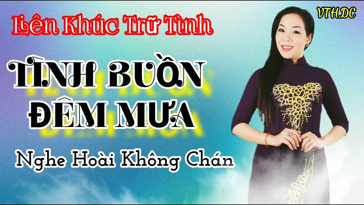 LIÊN KHÚC -TÌNH BUỒN ĐÊM MƯA - VY THÚY HẰNG - Nghe Hoài Không Chán