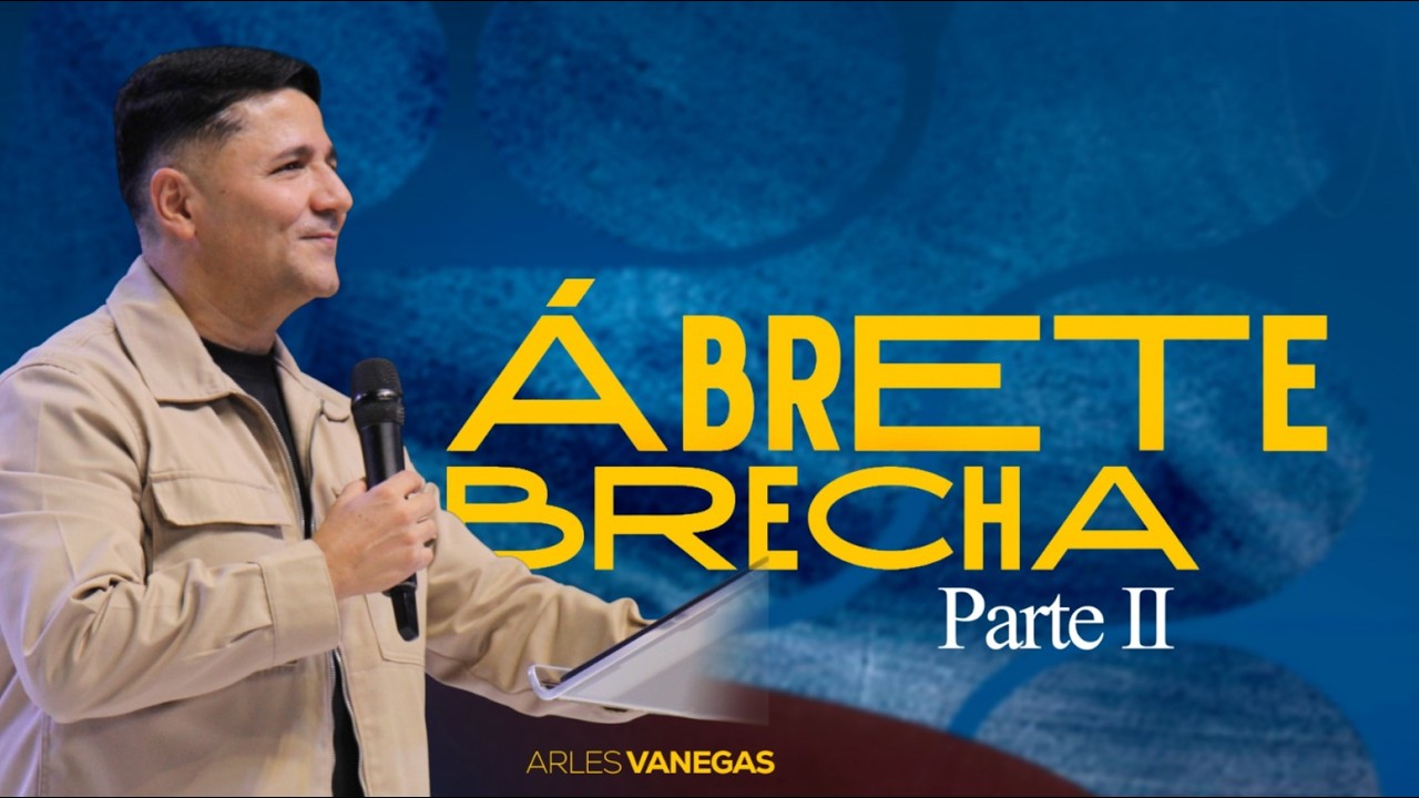 ÁBRETE BRECHA ll | Arles Vanegas | Domingo, 08  Febrero 2026