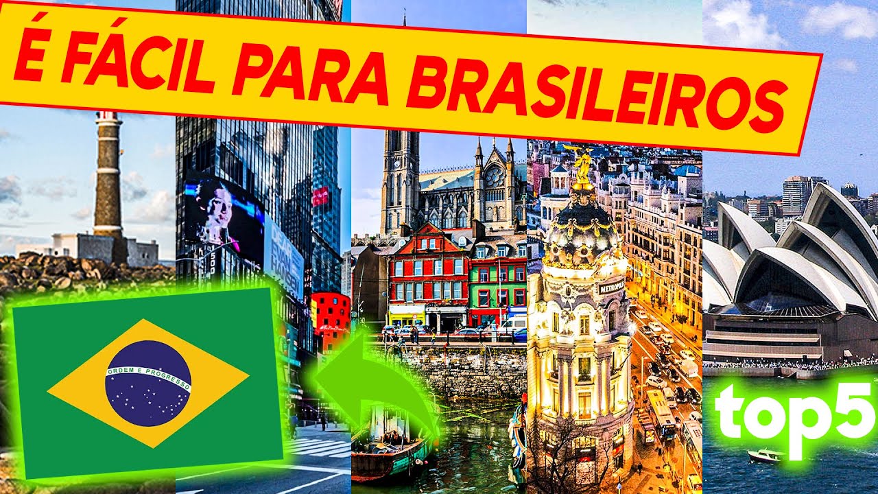 5 Melhores Pa&iacute;ses NO MUNDO Para Um Brasileiro Morar e Trabalhar [ VAI SE SURPREENDER! ]