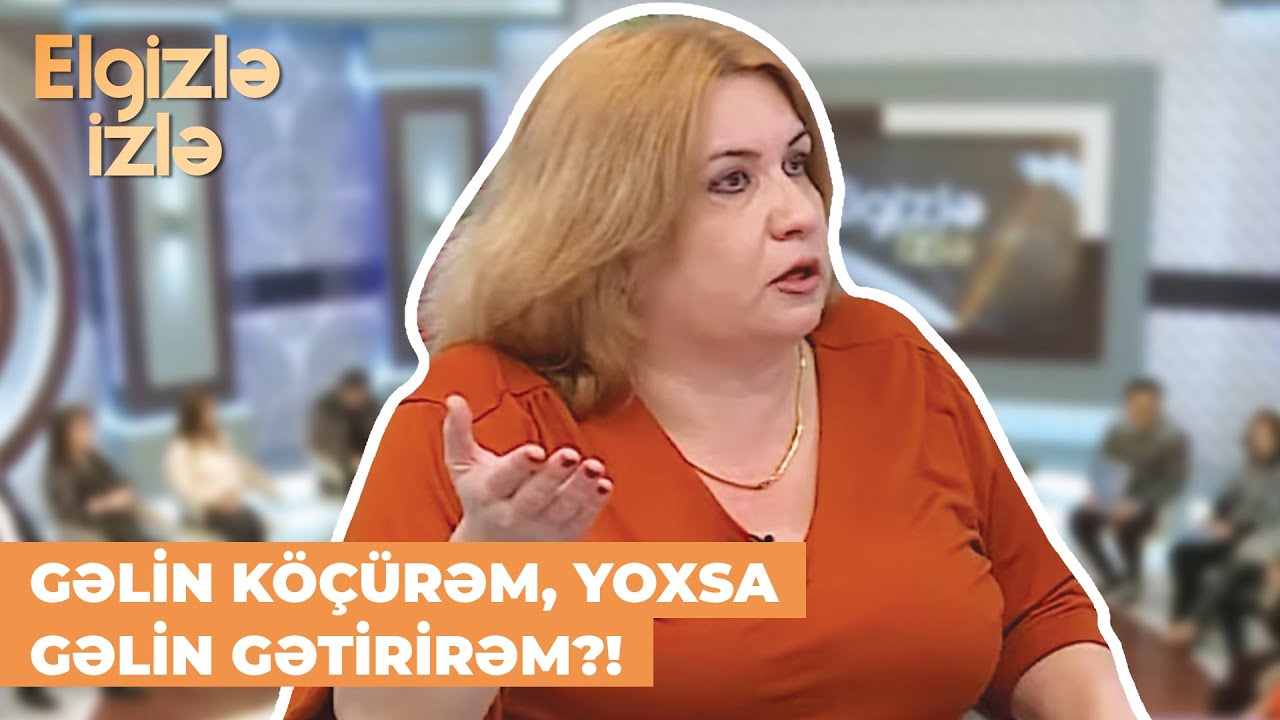 Elgizlə izlə | Şairə ərə getməmə səbəbini açıqladı | Qarşıma çıxan deyirdi ki, sənin evində qalım