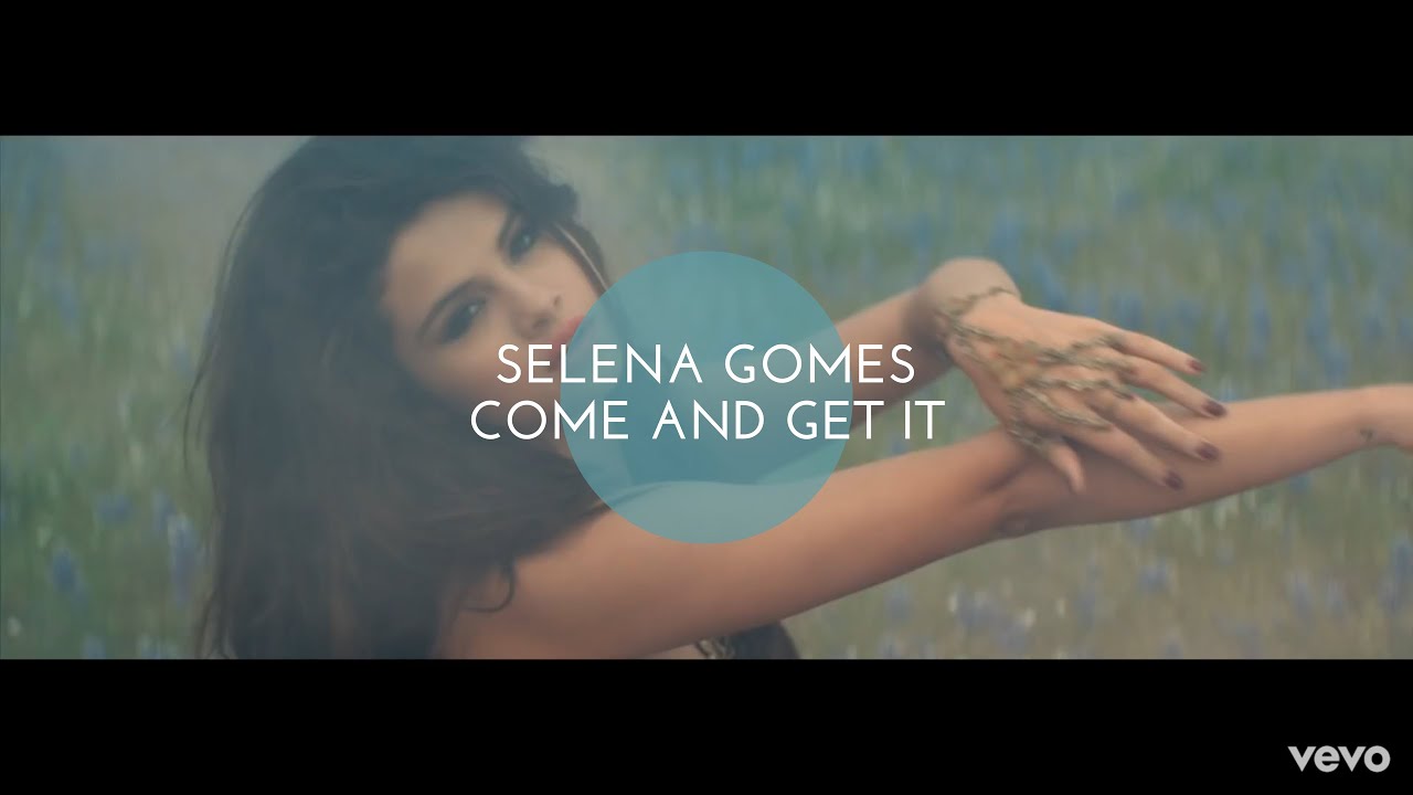 🎵 [中英歌詞 MV ] Selena Gomez - Come & Get It 來找我吧  🎵  正常版字幕在資訊欄有連結