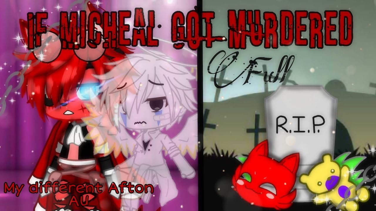 If Micheal got murdered [Full]
