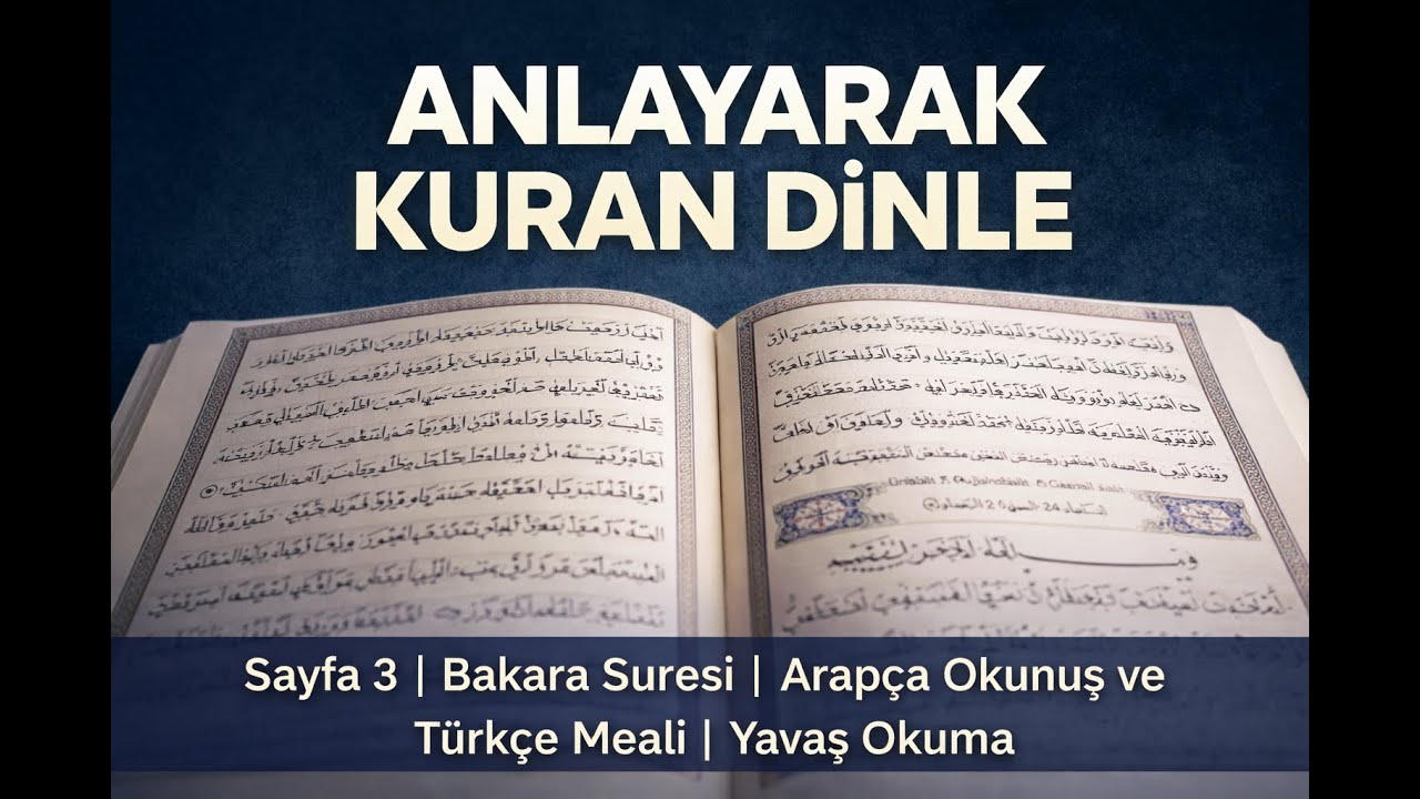Sayfa 3 | Bakara Suresi | Arapça Okunuş ve Türkçe Meali | Yavaş Okuma