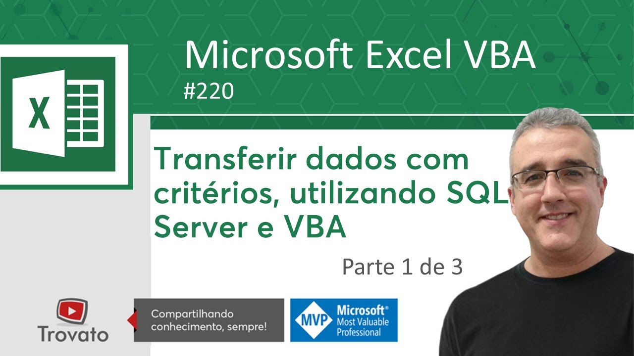 220 - Excel VBA - Criar tabela no SQL e INSERT de dados via VBA - Passo 1 de 3