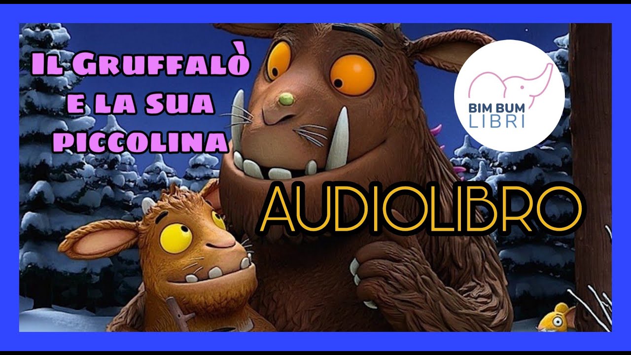 Il Gruffalò e la sua piccolina AUDIOLIBRO | Libri e storie per bambini