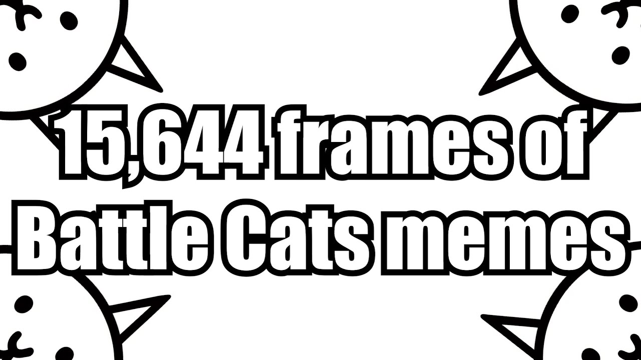 15,644 frames of Battle Cats memes