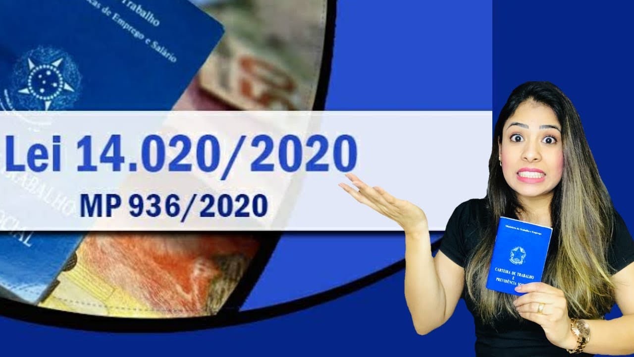 Lei nº 14.020/2020 - Tudo o que você precisa saber sobre a conversão da  MP 936/2020