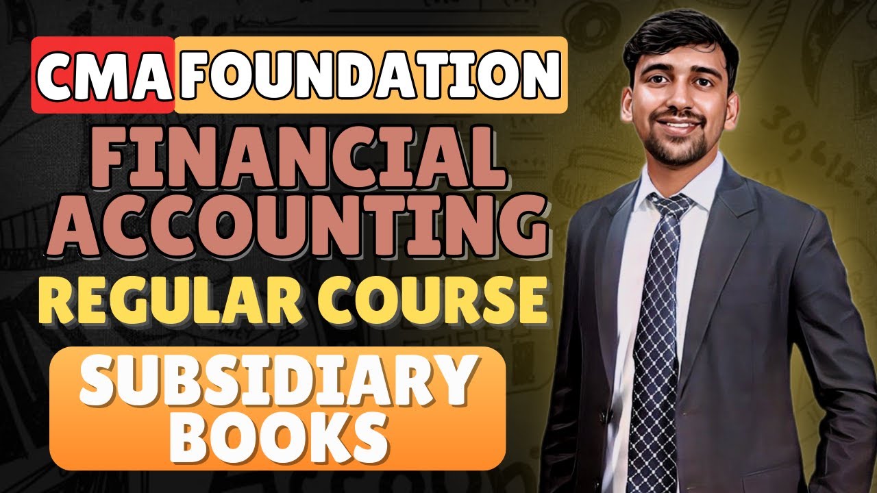L17 Subsidiary Books | CMA Foundation Financial Accounting