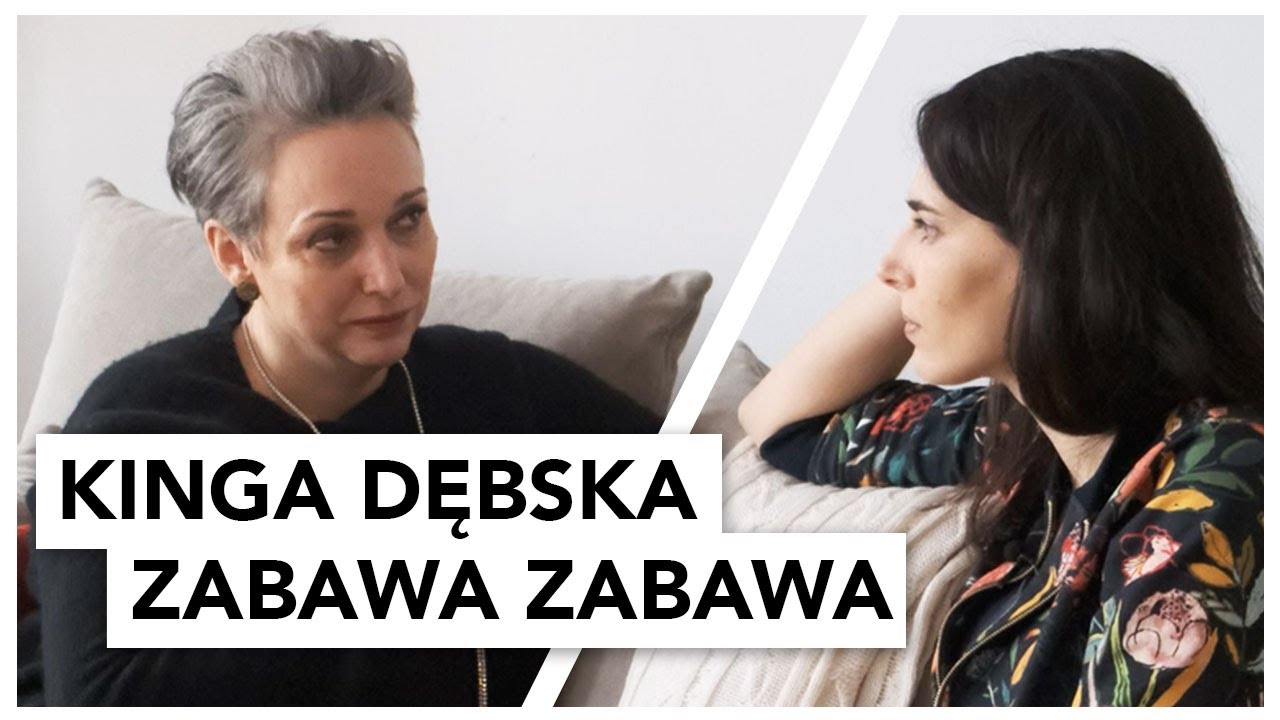 Kinga Dębska - Zabawa zabawa