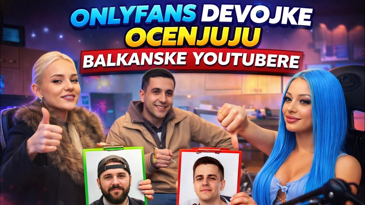 VALENTINA I LA VIDA LOCA OCENJUJU BALKANSKE  YOUTUBERE