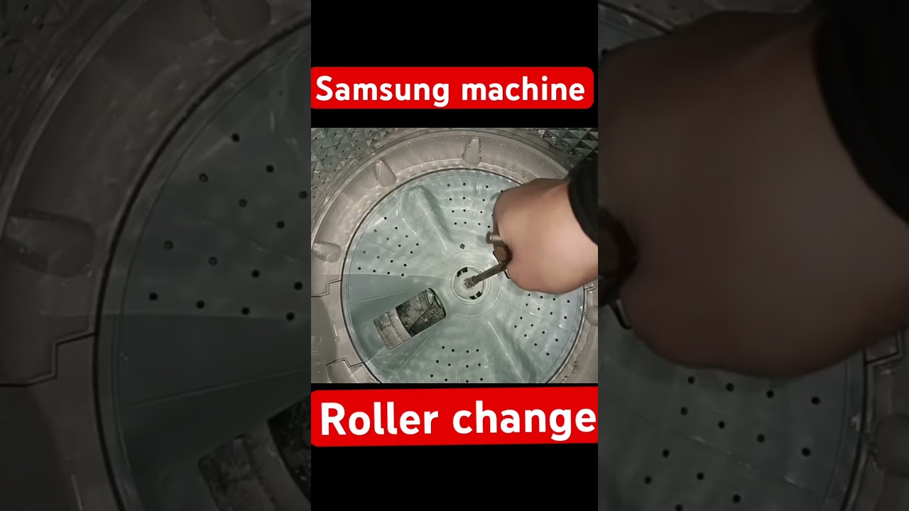 Samsung washing roller change