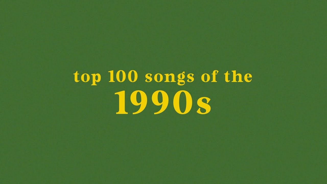 top 100 songs of the 1990s