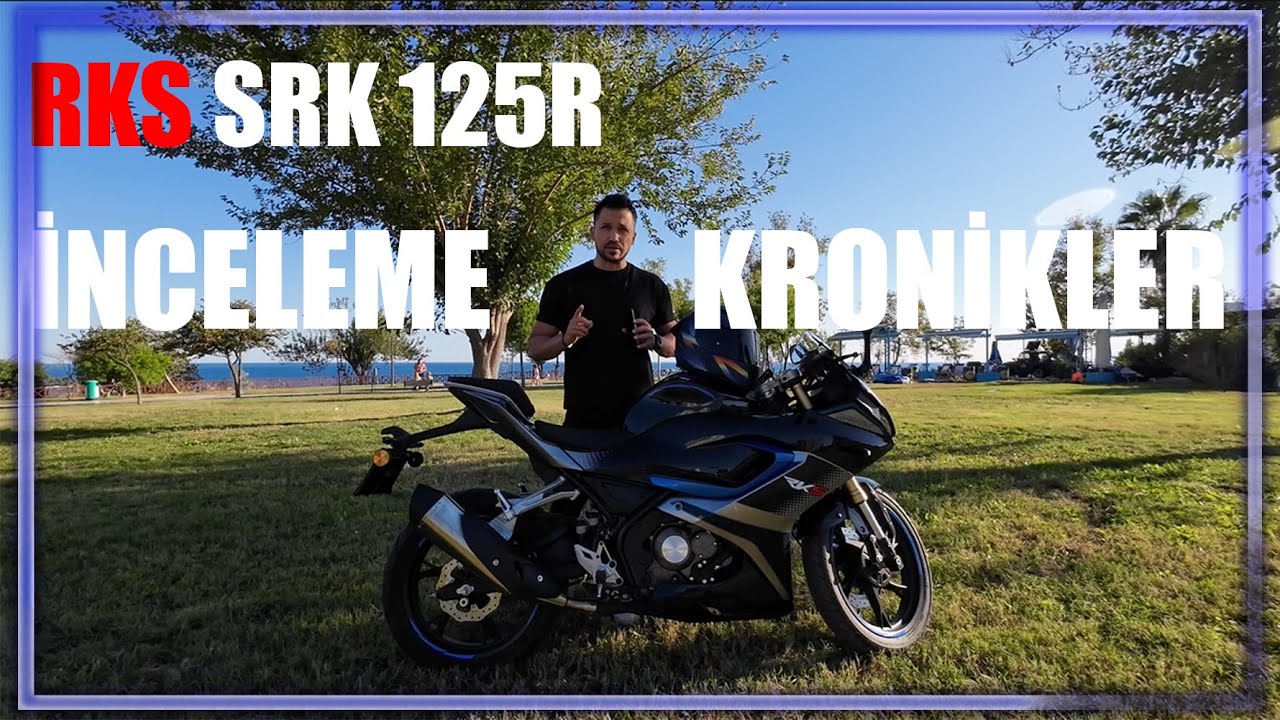RKS SRK 125R İNCELEME - KRONİKLER - RODAJ - TOP SPEED