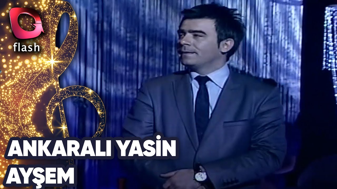 Ankaralı Yasin | Ayşem | 17 Mart 2013