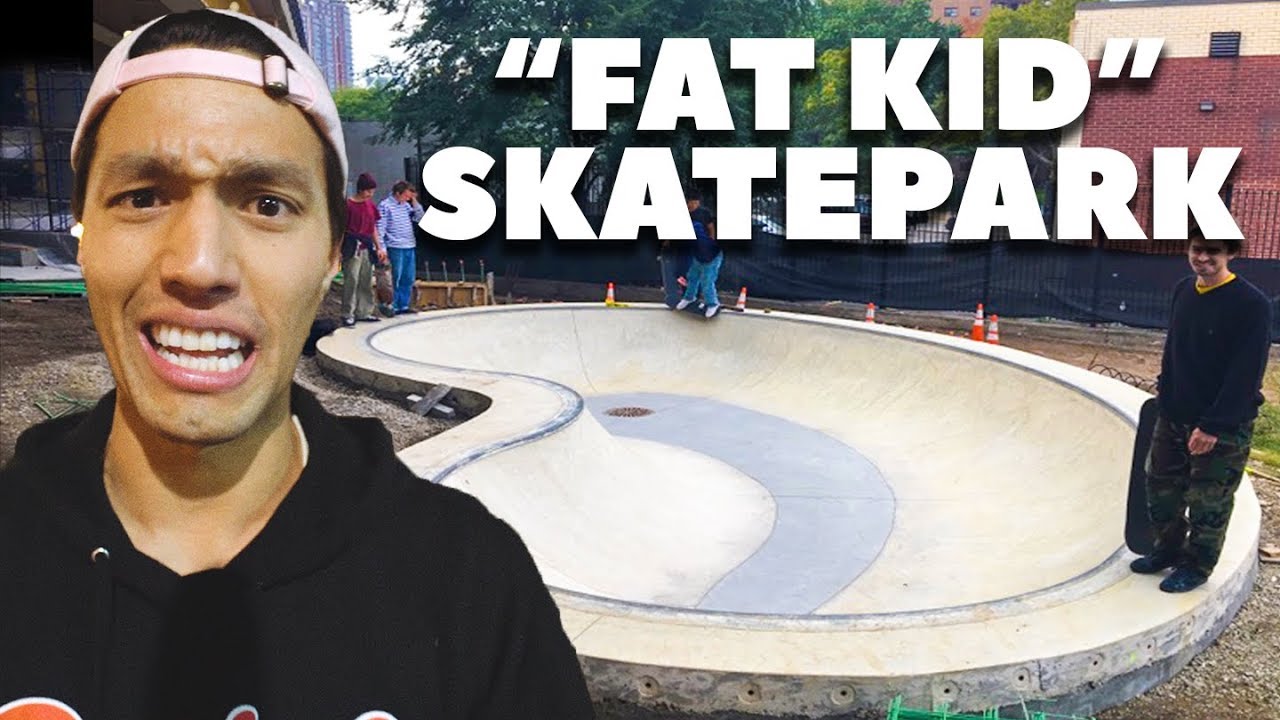 SKATEPARK BUILT FOR FAT KIDS?!
