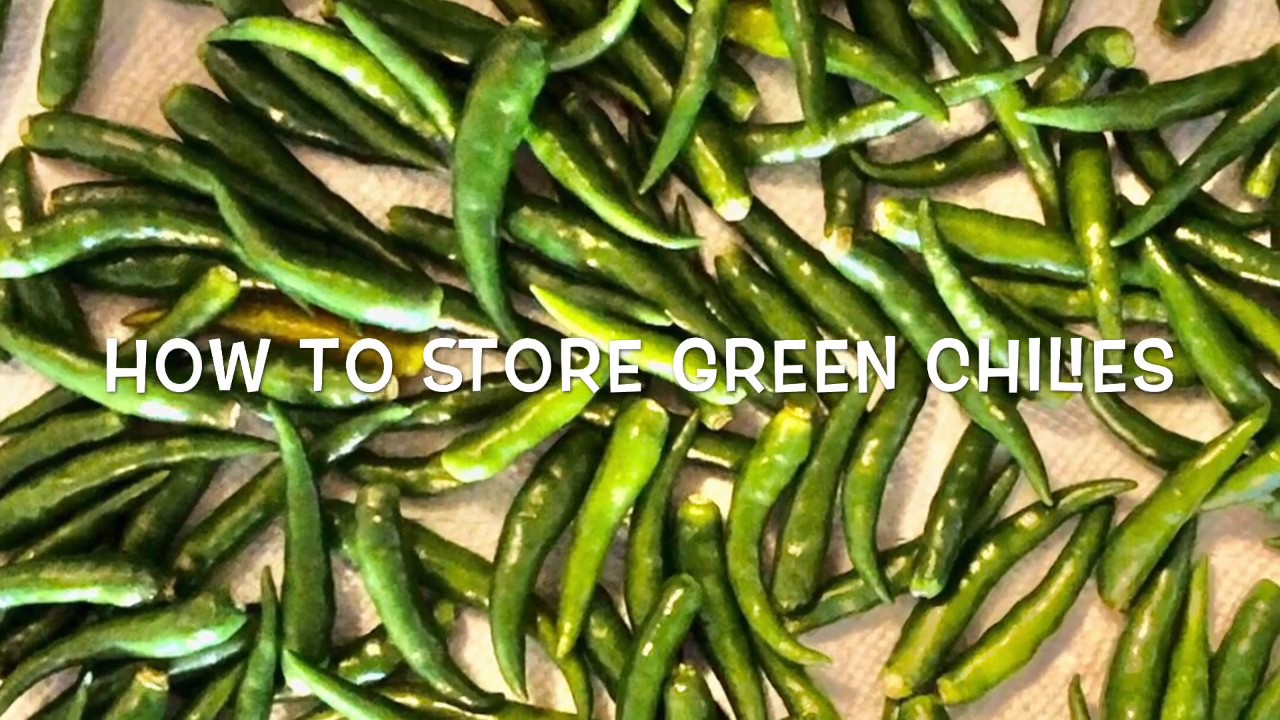 How To Store Green Chilies For Months|