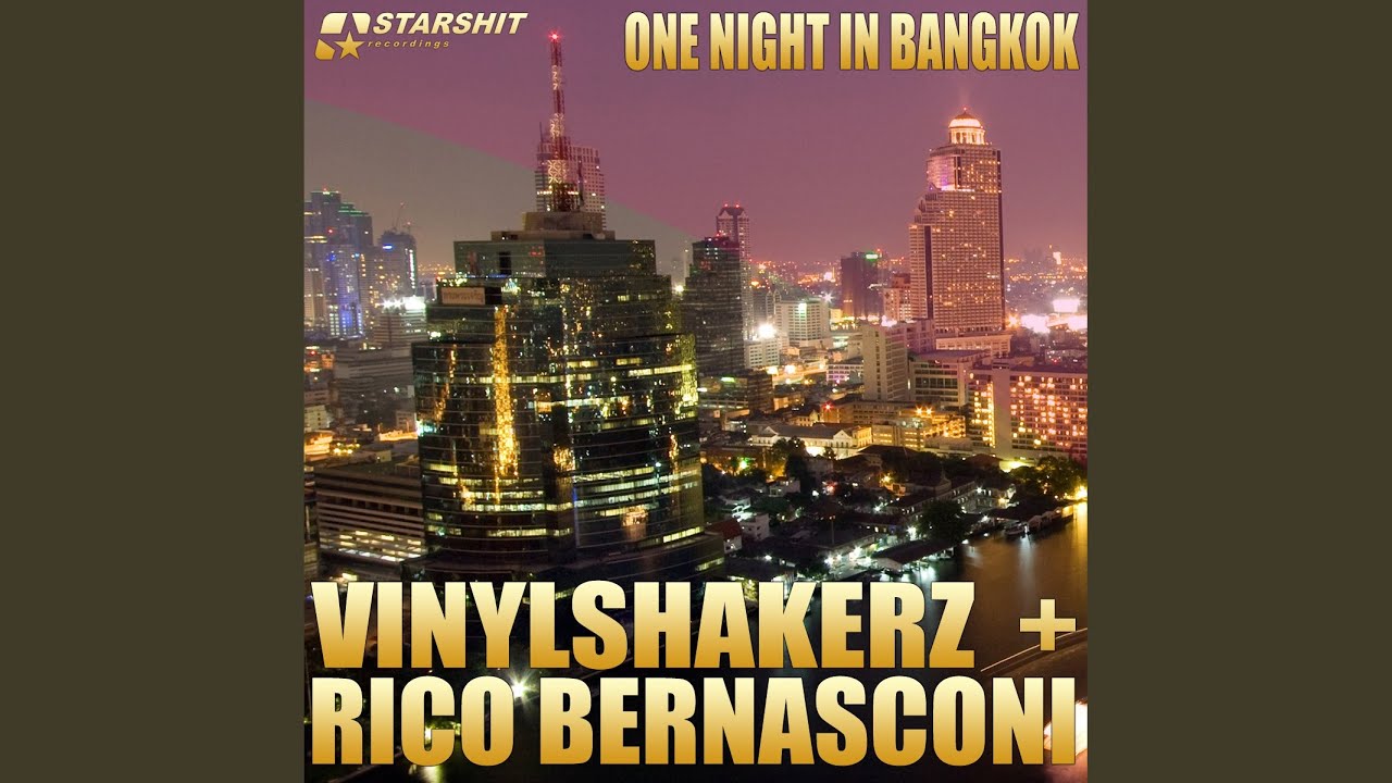 One Night In Bangkok (Rico Bernasconi.mix)
