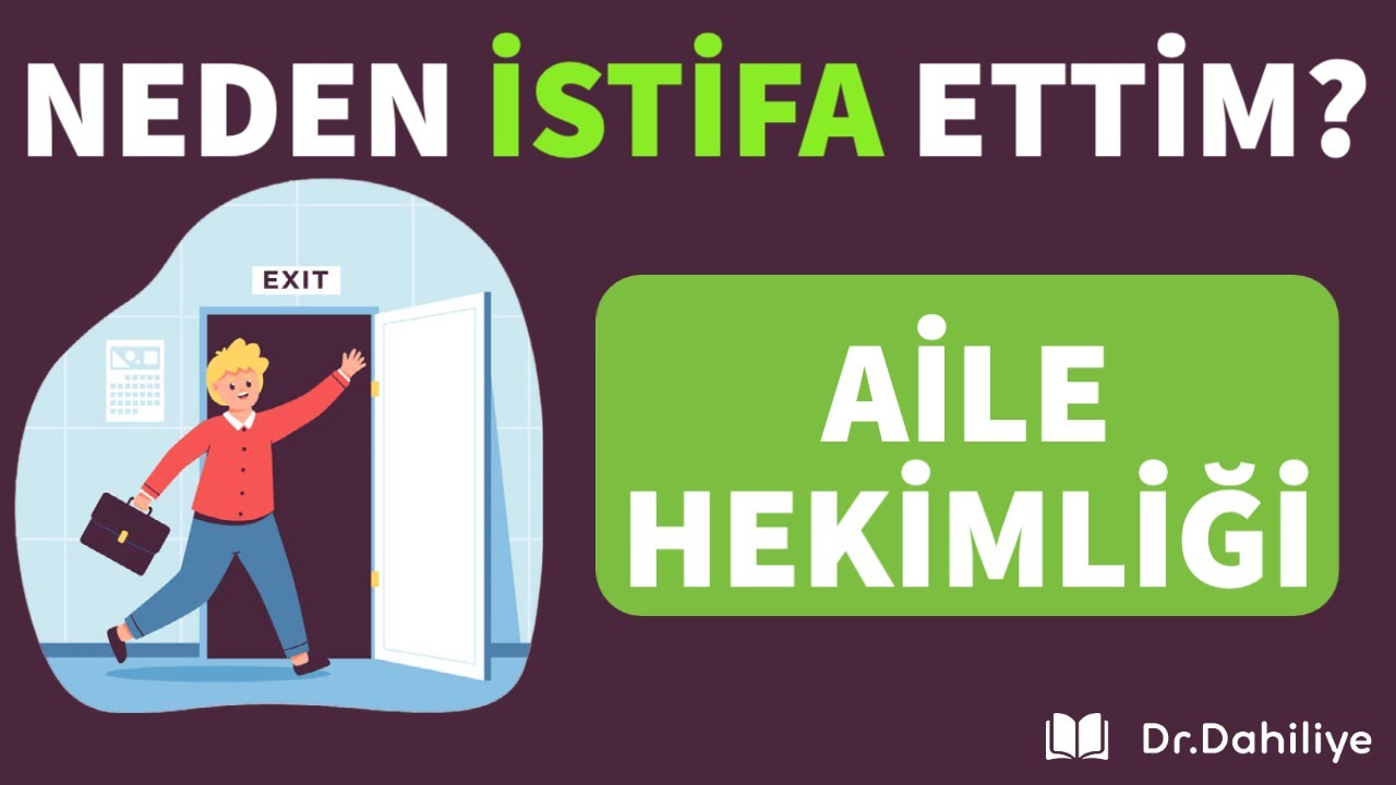 NEDEN İSTİFA ETTİM? | Aile Hekimliği