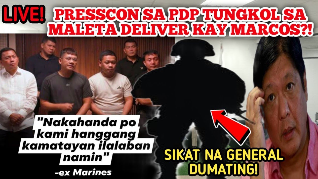 LIVE PRESSCON SA PDP TUNGKOL SA MALETA DELIVER KAY MARCOS?! SIKAT NA GENERAL DUMATING!