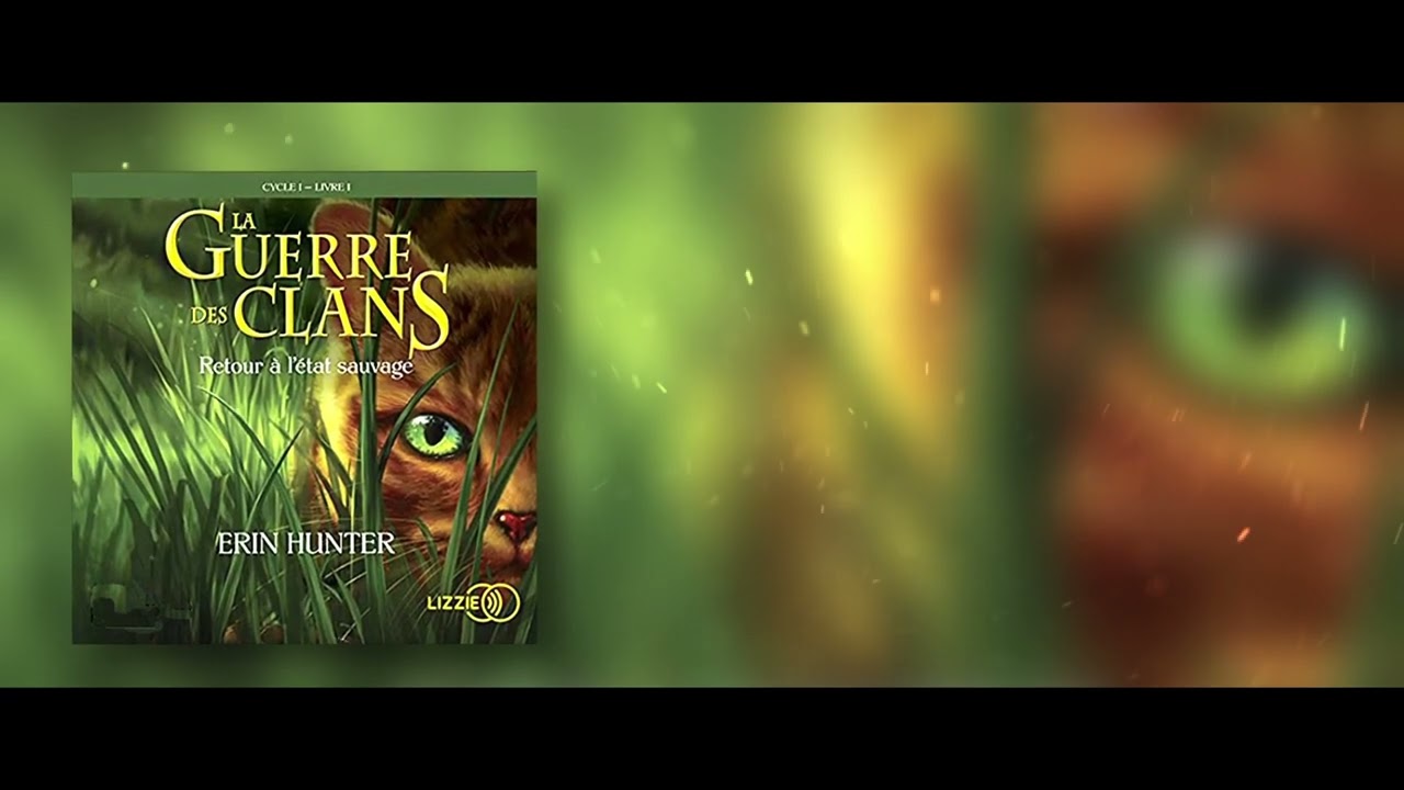 Extrait livre audio - La guerre des clans - Retour à l'état sauvage (Lu par Tim Vassilly)