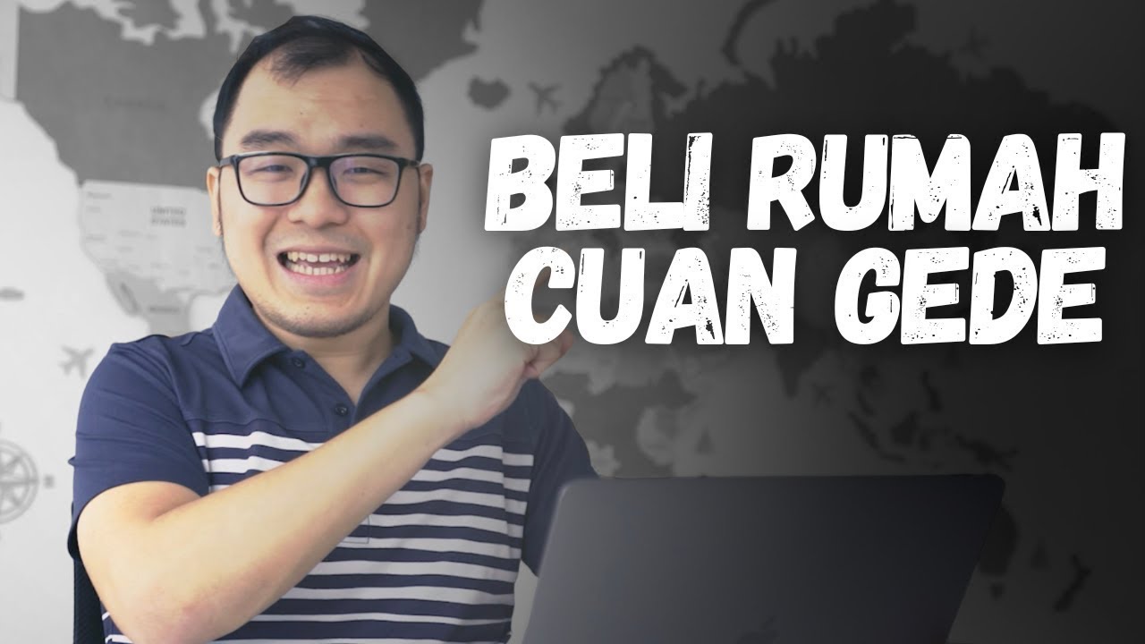 Pengalaman Gue Beli Rumah UNTUNG GEDE