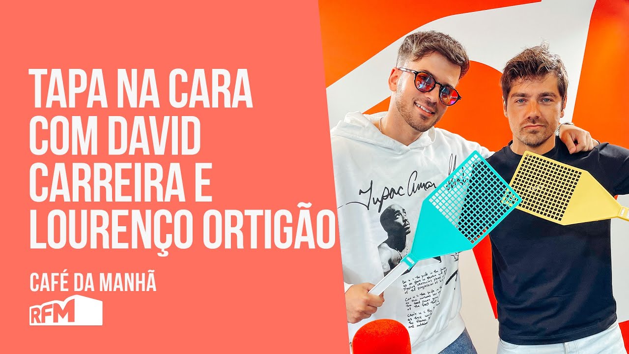 Tapa na Cara com David Carreira e Lourenço Ortigão - RFM