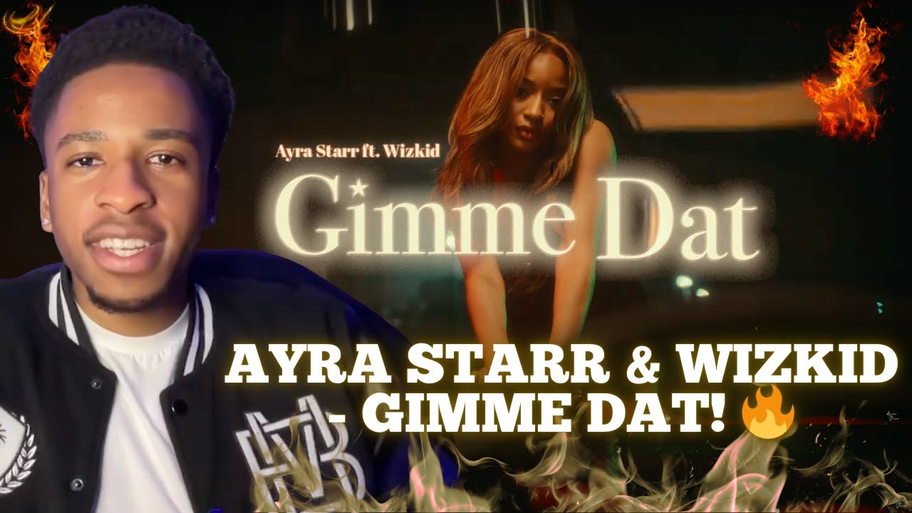Ayra Starr & Wizkid - Gimme Dat Reaction! 🔥