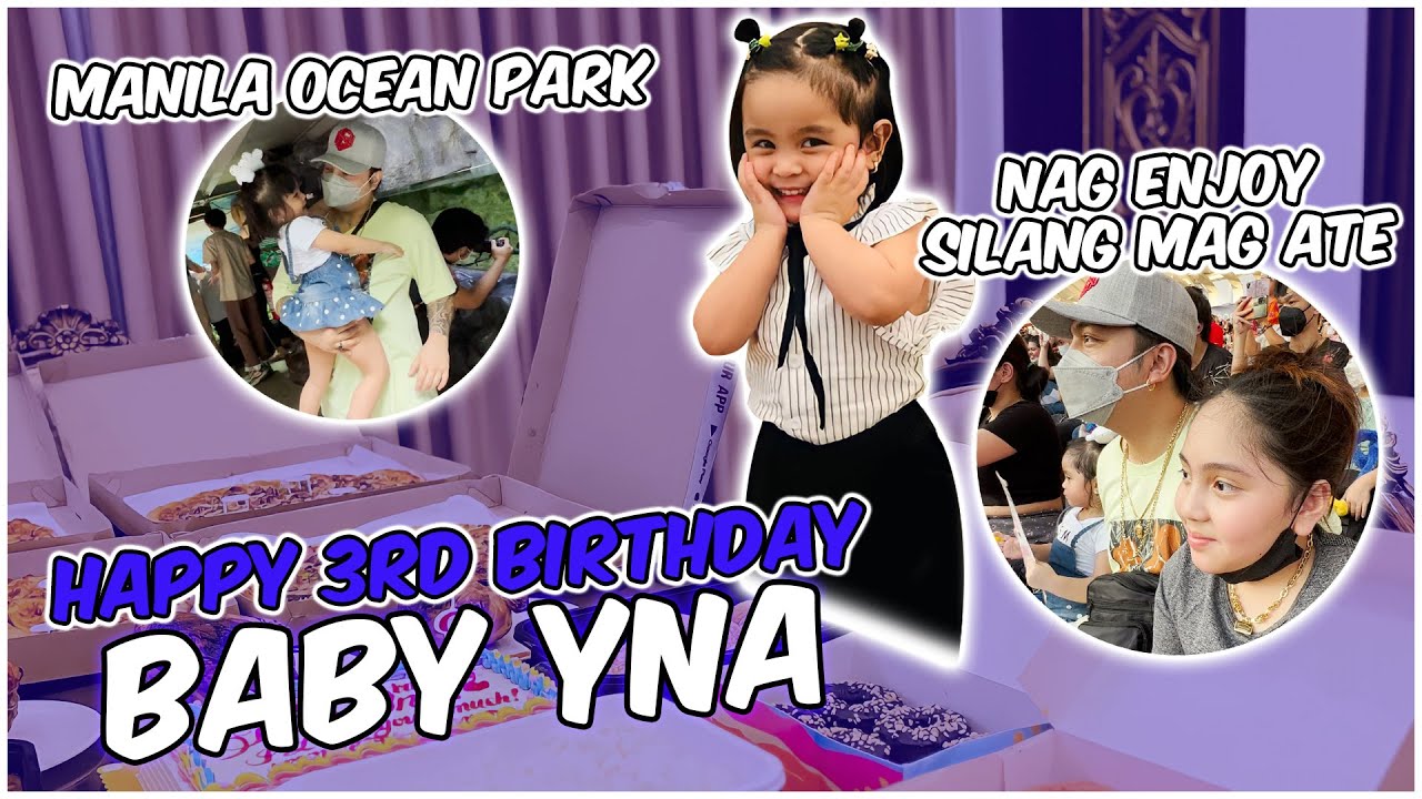HAPPY BIRTHDAY BABY YNA | NAG ENJOY ANG MAG ATE