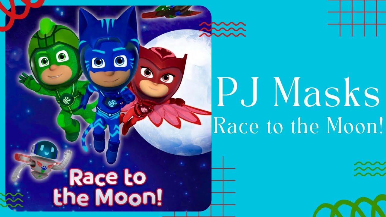 🌙 PJ Masks Race to the Moon 🌙 Stories for Kids Read Aloud [ READ ALONG VIDEO ]
